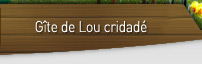 Gîte de Lou Cridadé